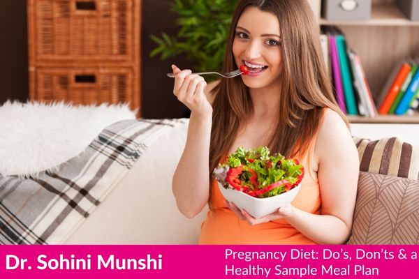 Pregnancy Diet: Do’s, Don’ts & a Healthy Sample Meal Plan